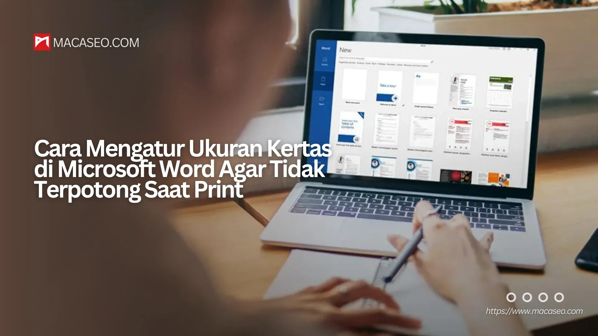 Cara Mengatur Ukuran Kertas di Microsoft Word Agar Tidak Terpotong Saat